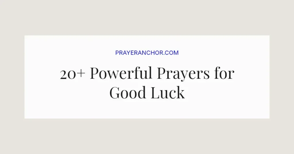 20+ Powerful Prayers for Good Luck